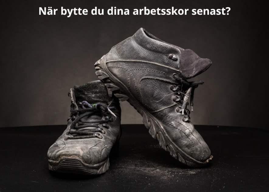 När bytte du dina arbetsskor senast?